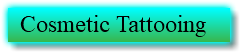 Cosmetic Tattooing 